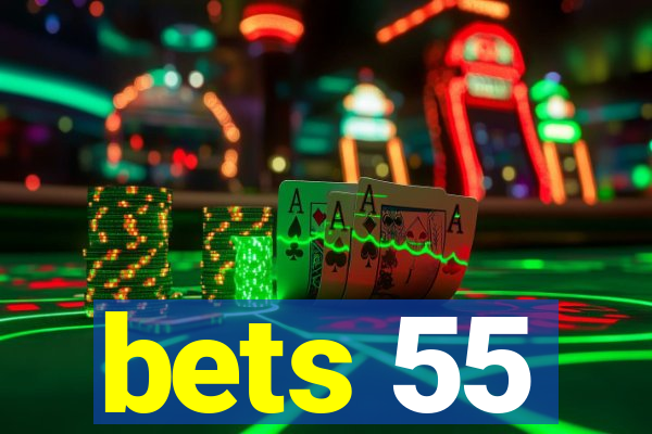 bets 55